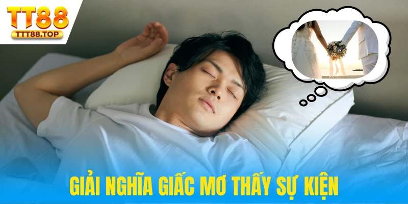 Sổ giải nghĩa giấc mơ sự kiện chi tiết