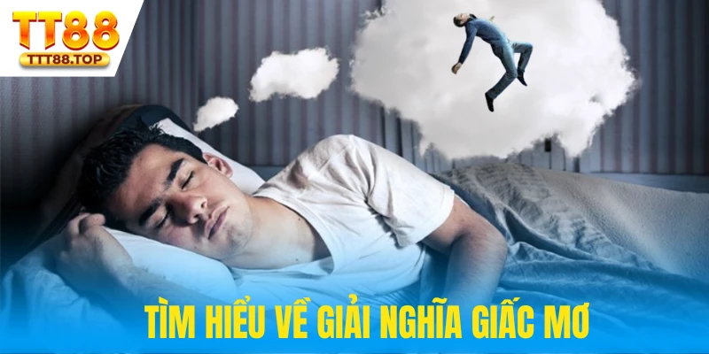 Tìm hiểu vài điều về giải nghĩa giấc mơ
